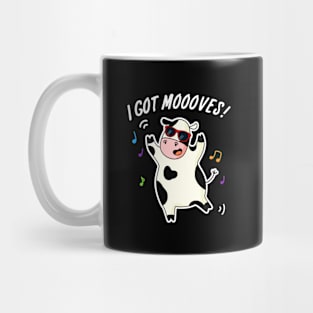 I Got Mooooves Cute Dancing Cow Pun Mug